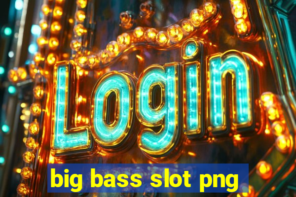 big bass slot png