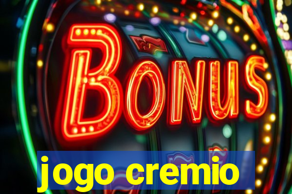 jogo cremio