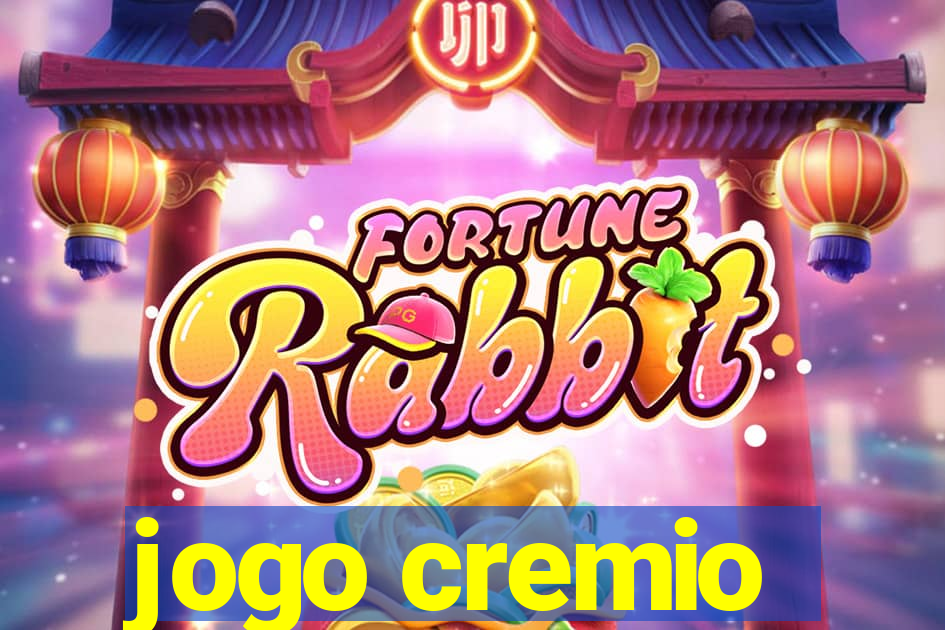 jogo cremio