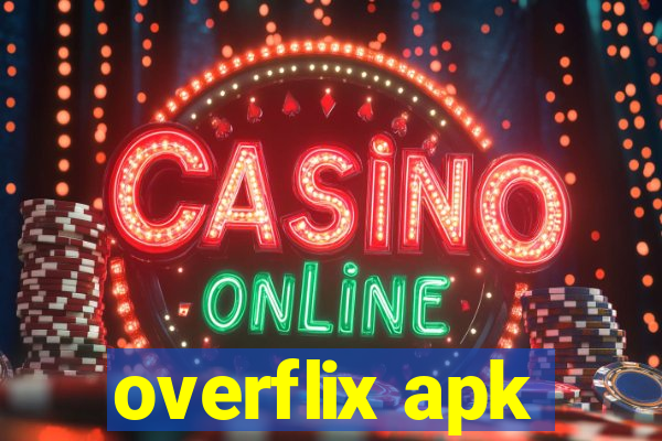 overflix apk