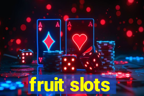 fruit slots