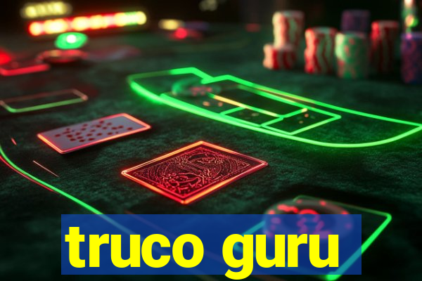 truco guru