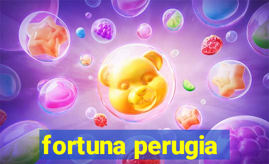 fortuna perugia