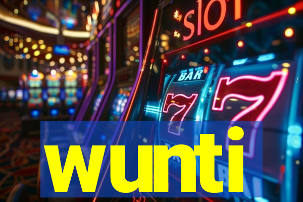 wunti