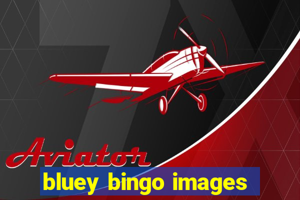 bluey bingo images