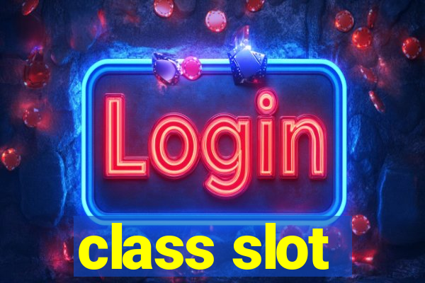 class slot