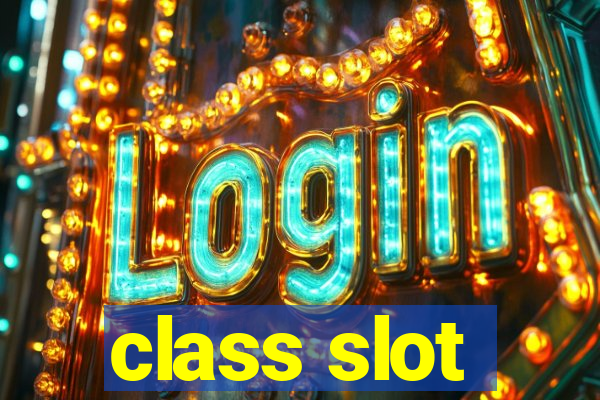 class slot