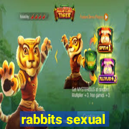 rabbits sexual