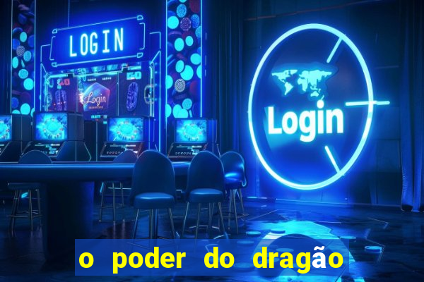 o poder do dragão by diogo barros