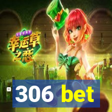 306 bet