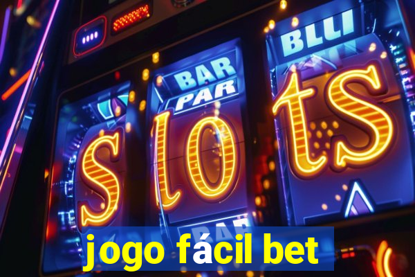 jogo fácil bet