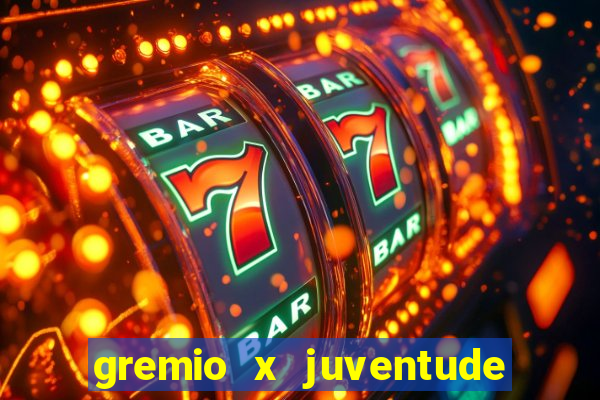 gremio x juventude ao vivo