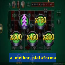 a melhor plataforma do jogo do tigre