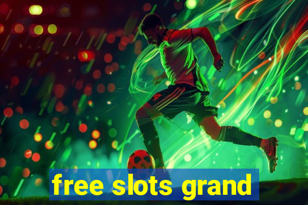 free slots grand