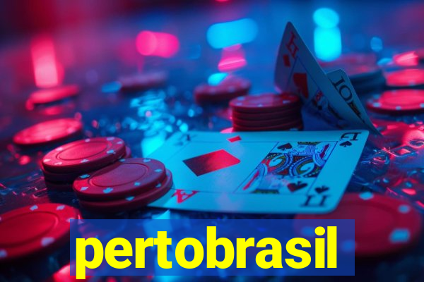 pertobrasil