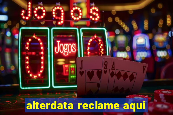 alterdata reclame aqui