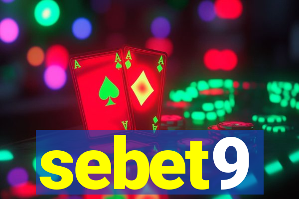 sebet9