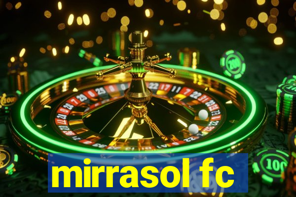 mirrasol fc