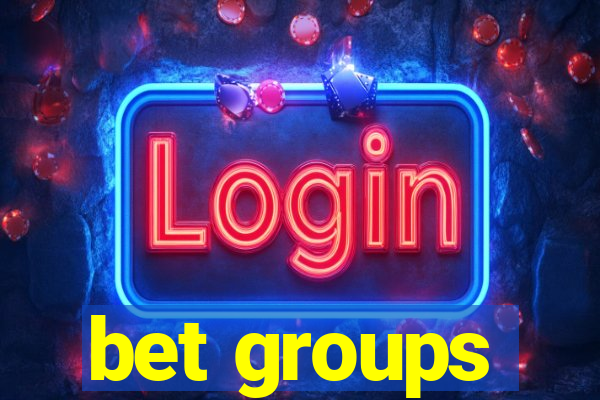 bet groups