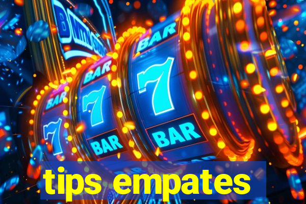 tips empates