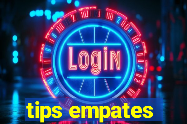 tips empates