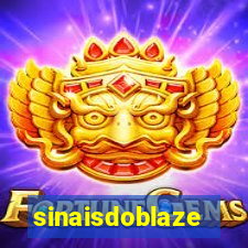 sinaisdoblaze