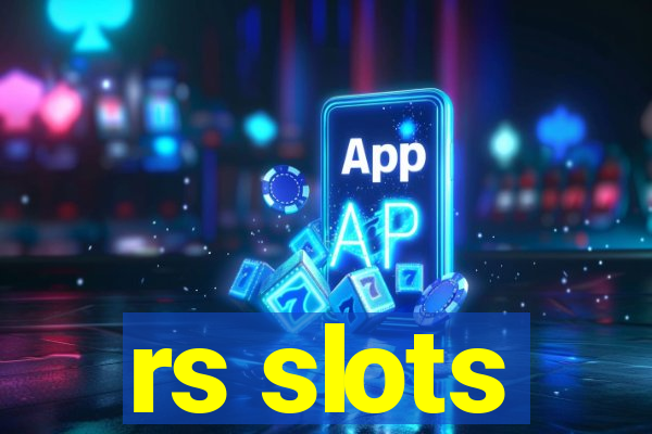 rs slots