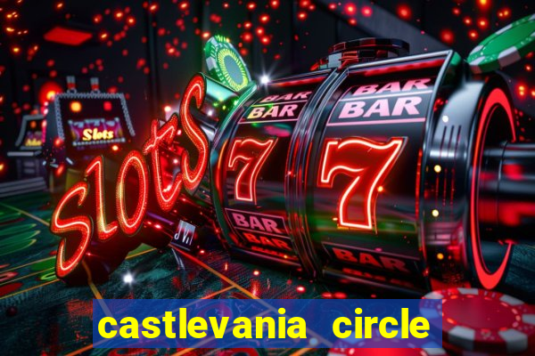 castlevania circle of the moon guia