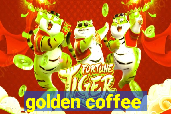 golden coffee