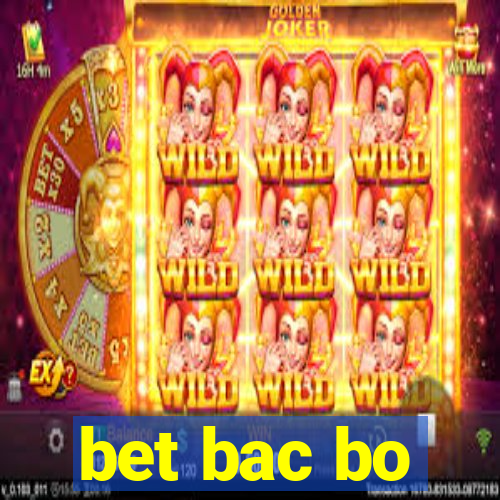 bet bac bo