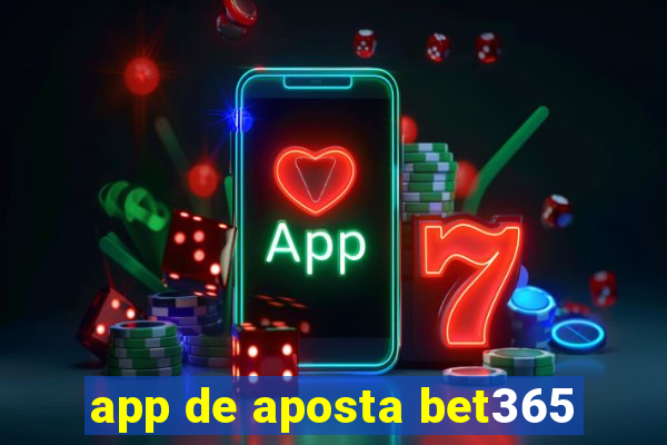 app de aposta bet365