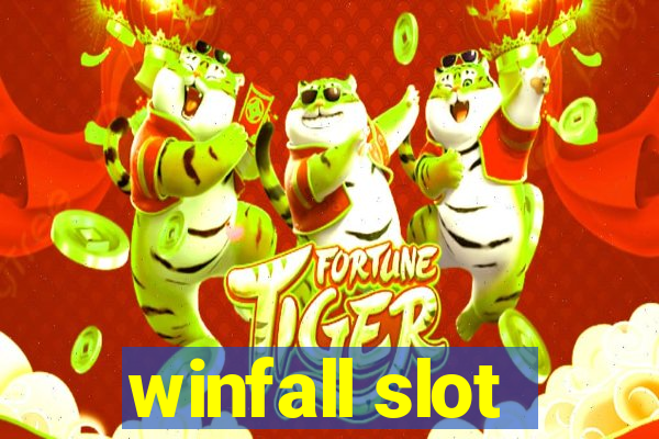 winfall slot