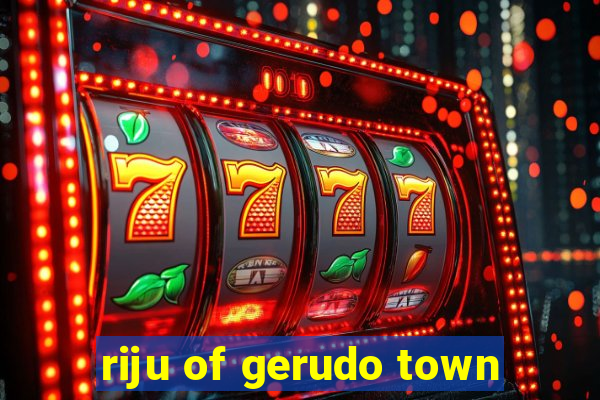 riju of gerudo town