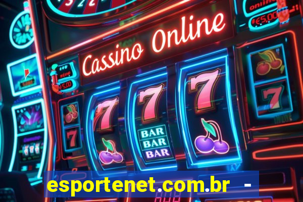 esportenet.com.br - apostas online