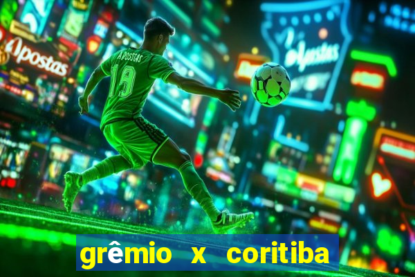 grêmio x coritiba ao vivo hd