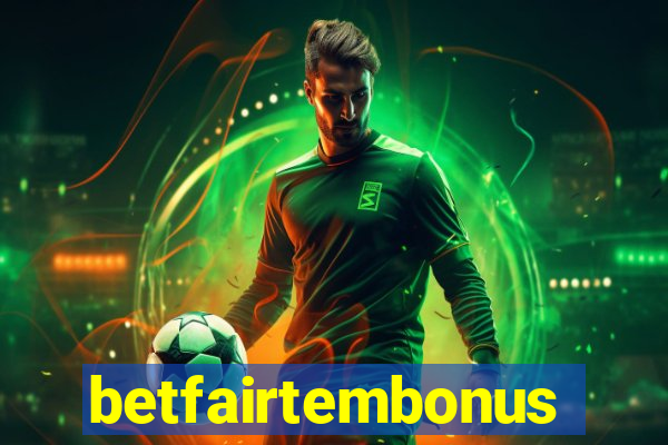 betfairtembonus