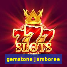 gemstone jamboree