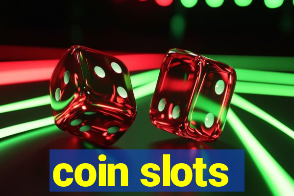 coin slots