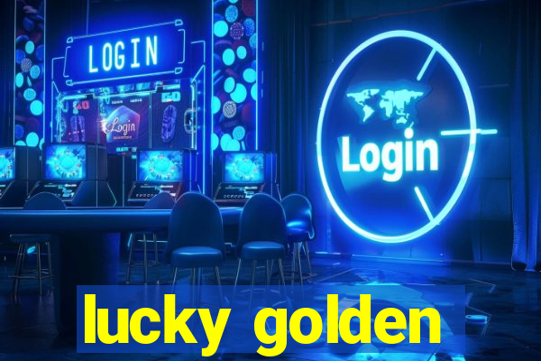 lucky golden