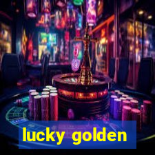 lucky golden