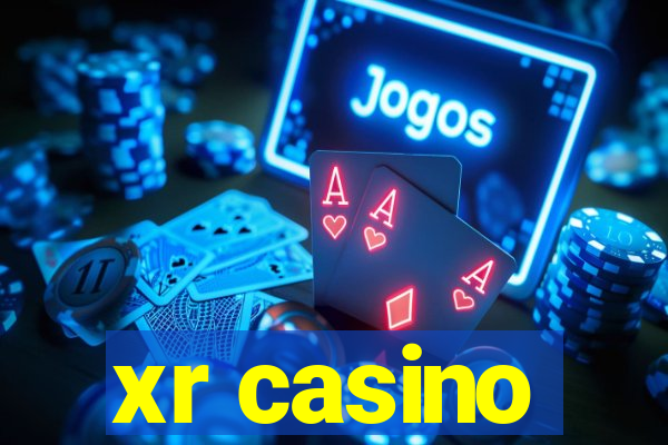 xr casino