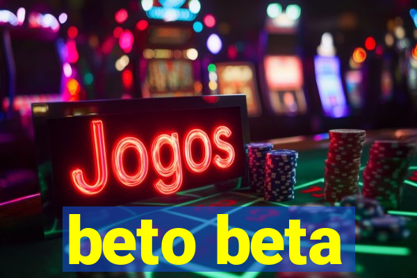 beto beta