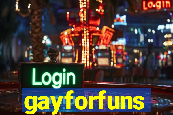 gayforfuns