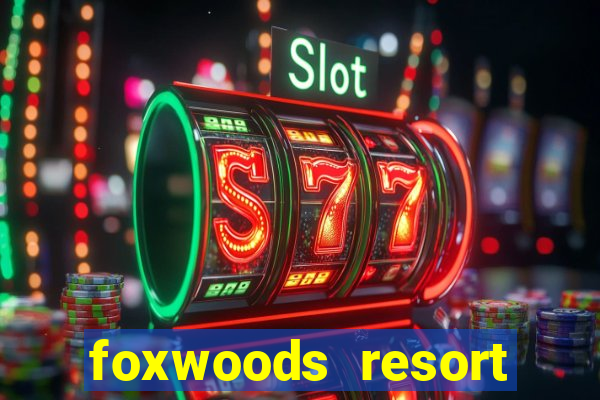 foxwoods resort casino connecticut usa