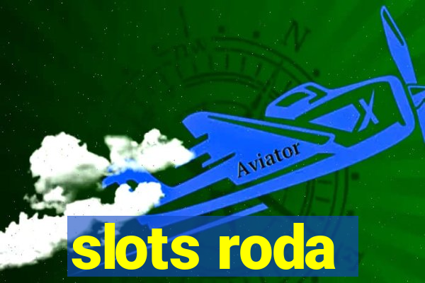 slots roda