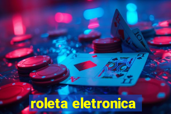 roleta eletronica