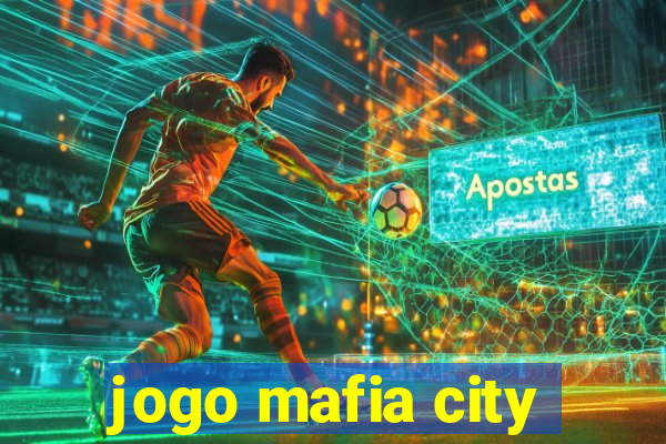 jogo mafia city