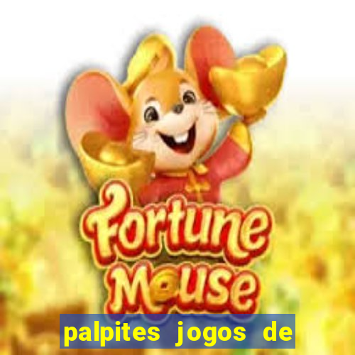 palpites jogos de hoje favoritos