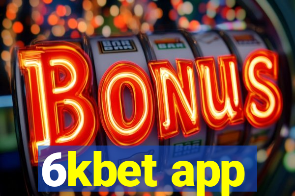 6kbet app