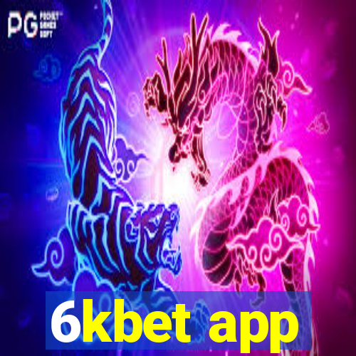 6kbet app